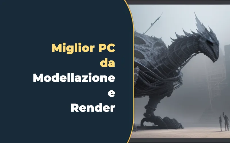 Miglior PC per modellazione 3D e rendering (2026): la guida per la grafica 3D professionale