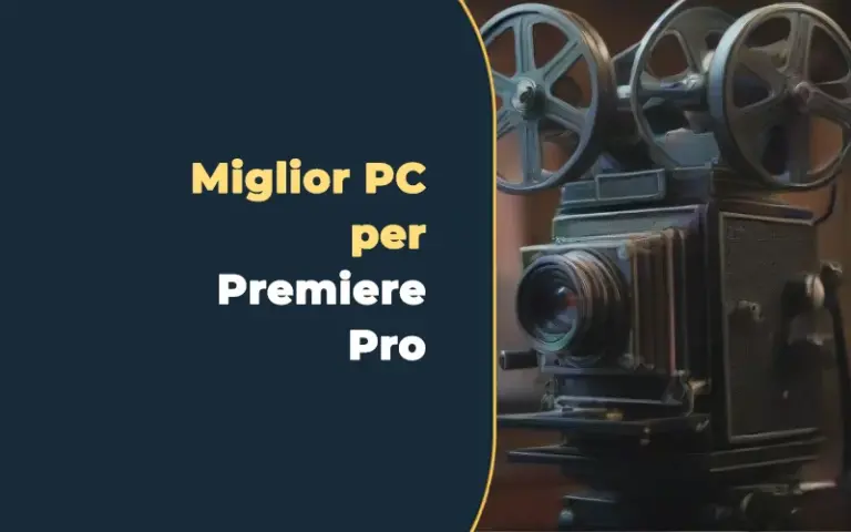 Configurazioni pc 2026 4 PC per montaggio video e Premiere