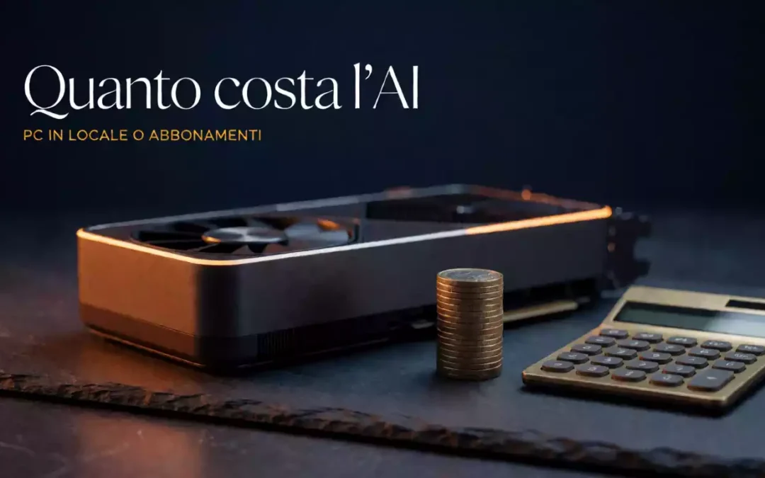 Quanto costa creare immagini e video con l’AI: PC in locale o abbonamenti? (2026)